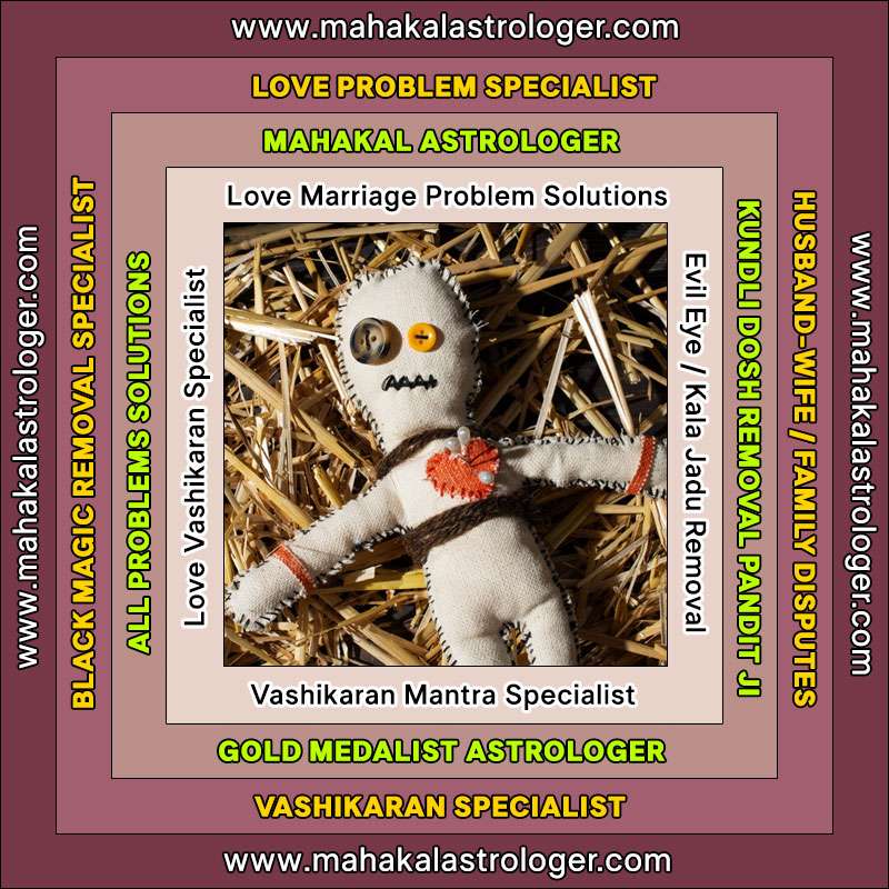 best-astrologer-love-marriage-problems-vashikaran-mantra-kala-jadu-black-magic-specialist-in-india-https-www-mahakalastrologer-com-subimage-2-2025-12-24 16:26:32